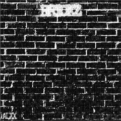 BRICKZ (Prod. ayocarie)