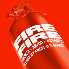 Shimza, Kasango, AR_CO - Fire Fire (Angel D x Manie Mix) FILTERED FOR COPYRIGHT
