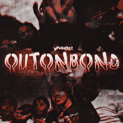 ypwhitez-out on bond