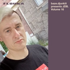baze.djunkiii presents JDB. Volume 16 - 02/10/2025