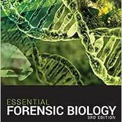 ✔️ Read Essential Forensic Biology by Alan Gunn