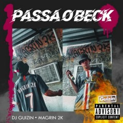 Magrin 2K - Me Passa o Beck ( Prod. Guizin )