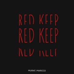 Murat, Marcco - Red Keep (Extended Mix)