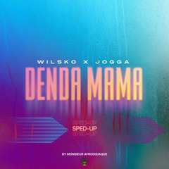 Wilsko • Jogga - Denda Mama - Sped-Up