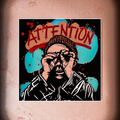 Attention (Prod. Kontrol)