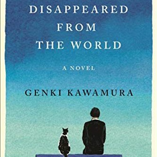 free PDF 📁 If Cats Disappeared from the World: A Novel by  Genki Kawamura &  Eric Se