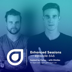 Enhanced Sessions 646 with Dimibo - Hosted by Farius