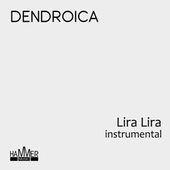 Dendroica - Lira Lira (strumentale)