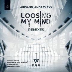 Loosing My Mind (Mamma Gamma remix)