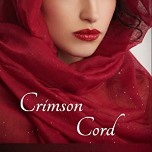 [Free] KINDLE 📙 Crimson Cord: A Biblical Historical story featuring an Inspiring Wom