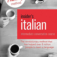 FREE EBOOK 💝 Insider's Italian: Intermediate Conversation Course: Learn Italian with