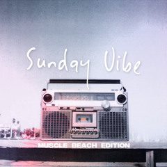 Sunday Vibe - Muscle Beach Edition