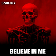 BELIEVE IN ME