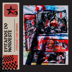 Epitafios do Noroeste (feat. Txuki Camanho)