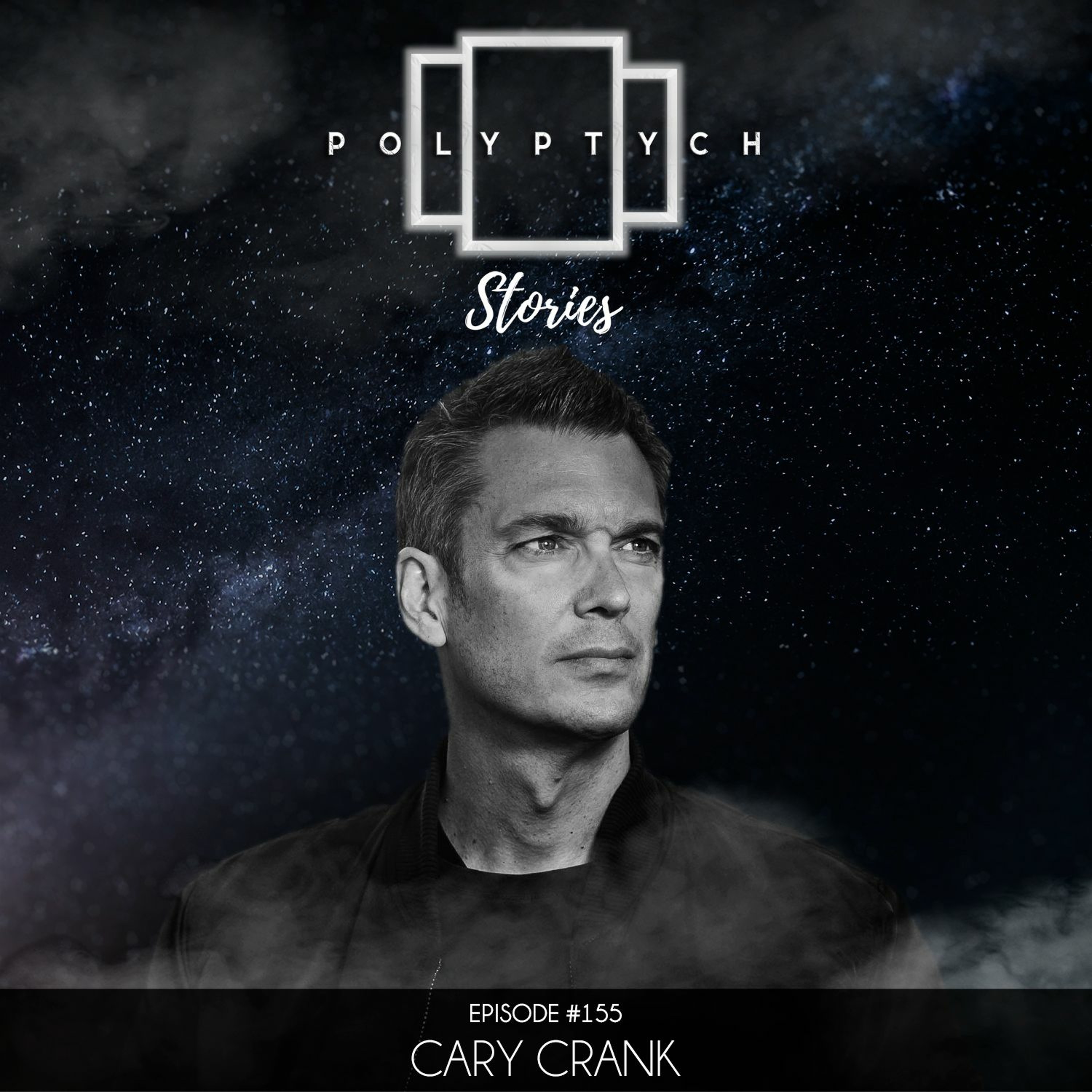 Polyptych Stories | Episode #155 - Cary Crank episode artwork