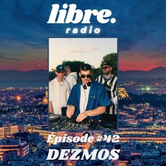 Épisode #42 w/ DEZMOS 🇬🇷