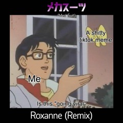 Roxanne - Kawaii Remix