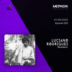 Metanoia pres. Luciano Rodríguez "Timeless Atmospheres #6"