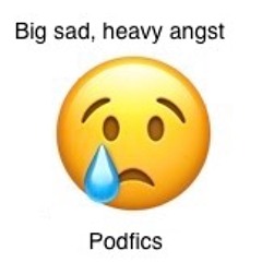 Heavy Angst Podfics