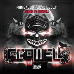 Prime Audio Podcast Vol.11 - Mixed by Crowell