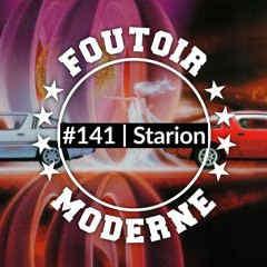 Starion | Foutoir Moderne #141