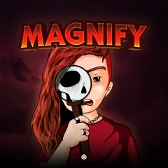 Magnify - Trip-Tamine