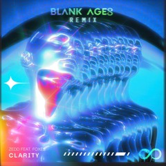 ZEDD - CLARITY (BLANK AGES FLIP)