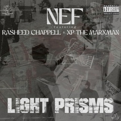 Light Prisms (feat. Rasheed Chappell & XP the Marxman)