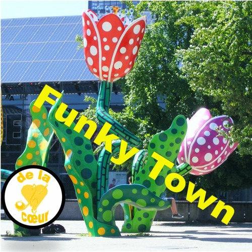Stream Funky Town by DeLaCoeur | Listen online for free on SoundCloud