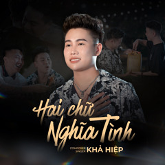 Hai Chữ Nghĩa Tình (Remix)
