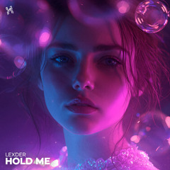 Lexder - Hold Me
