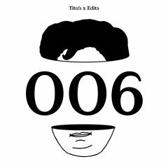 Tita's Edits 006 X The Do (Heidenreich Edit)