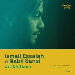 Ismailovic Feat Nabil Sansi - Jit Dhifkom (Mr. ID Remix)