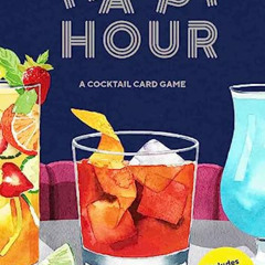 [ACCESS] EBOOK 💓 Happy Hour: A Cocktail Card Game (A Drinking Game Gift; Adult Spin