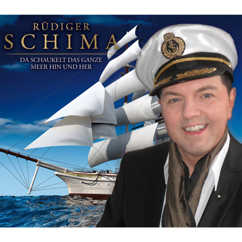 Stream Da schaukelt das ganze Meer hin und her (Radio Version) by Rüdiger Schima Listen online
