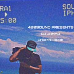 DJ JAMMO 420SOUND PRESENTS  2025 SUMMER DANCEHALL MIX CHOPPA BOOK 📖☝🏾☀️