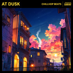 "At Dusk" - Dreamy Chillhop Type Beat