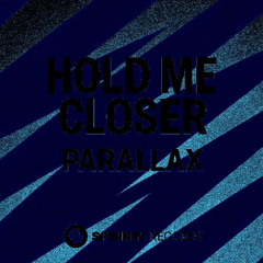 Hold Me Closer