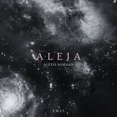 Alexis Samaan - Aleja [Eclectic Minders] [EM23]