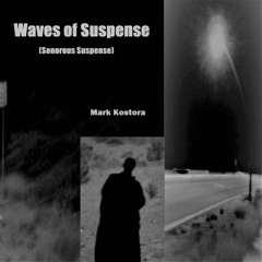 Sonorous Suspense