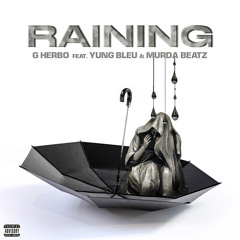 Raining (feat. Murda Beatz & Yung Bleu)
