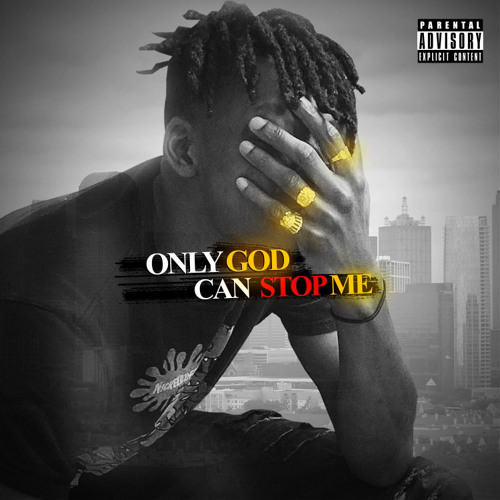 M.A. “Only God Can Stop Me”