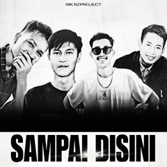 SAMPAI DISINI