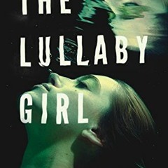 PDF/Ebook The Lullaby Girl BY : Loreth Anne White
