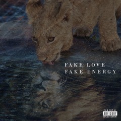 FAKE LOVE FAKE ENERGY Prod. Andyr