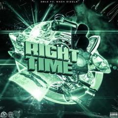 DBx2, Mack Dizzle - Right Time
