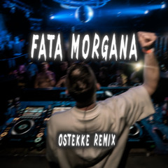 Fata Morgana - Nina Chuba (OsTEKKe Remix)