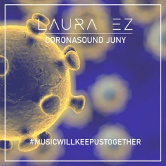 Laura Ez - Coronasound Juny 2020