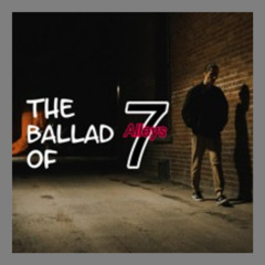 The Ballad of 7 Alleys - Album Version