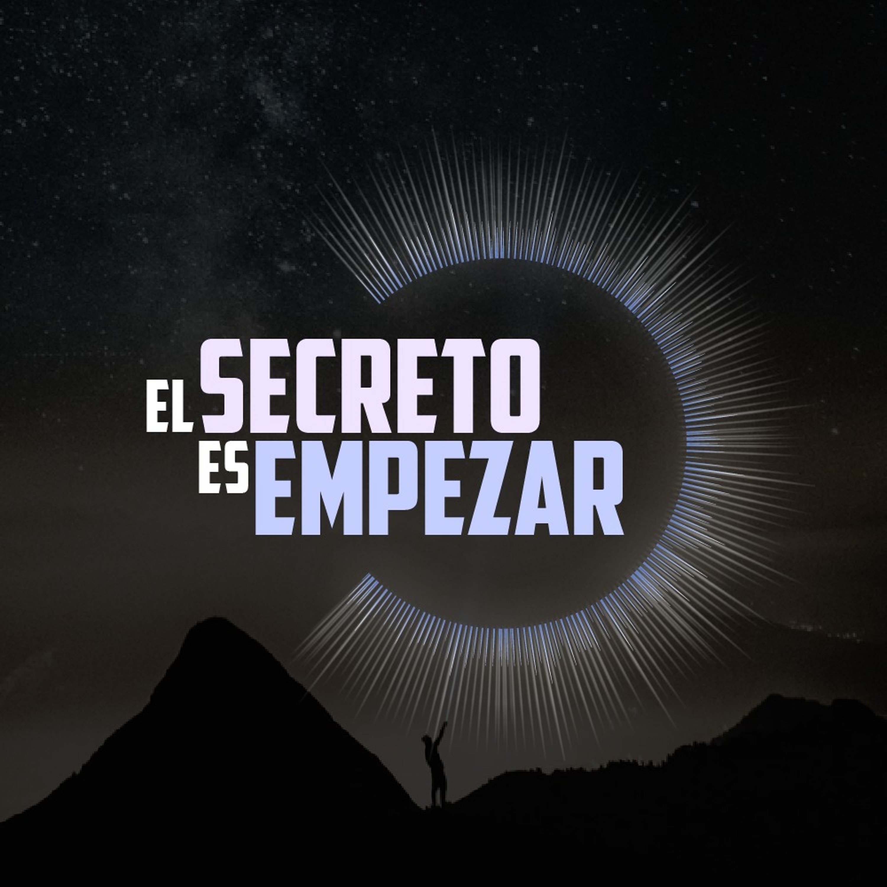 El Secreto es Empezar